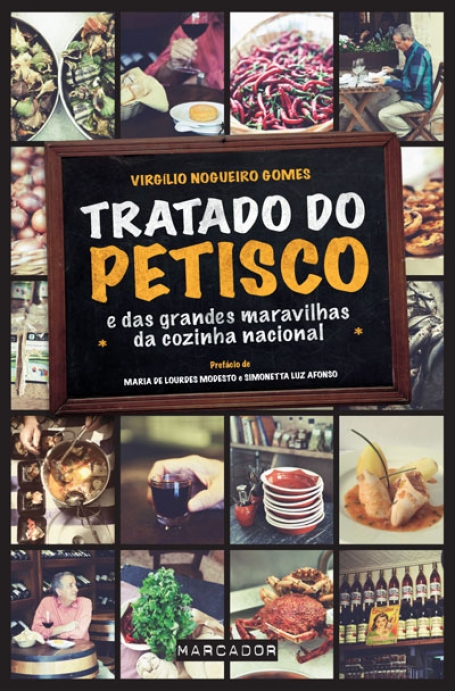 TRATADO DO PETISCO E DAS GRANDES MARAVILHAS DA COZINHA NACIONAL