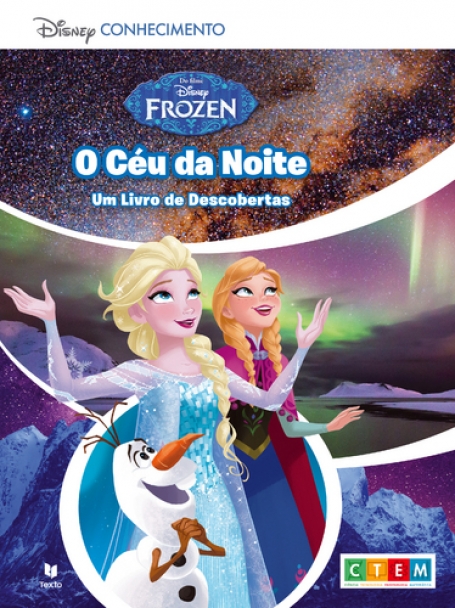 DISNEY CONHECIMENTO - O CÉU DA NOITE - FROZEN