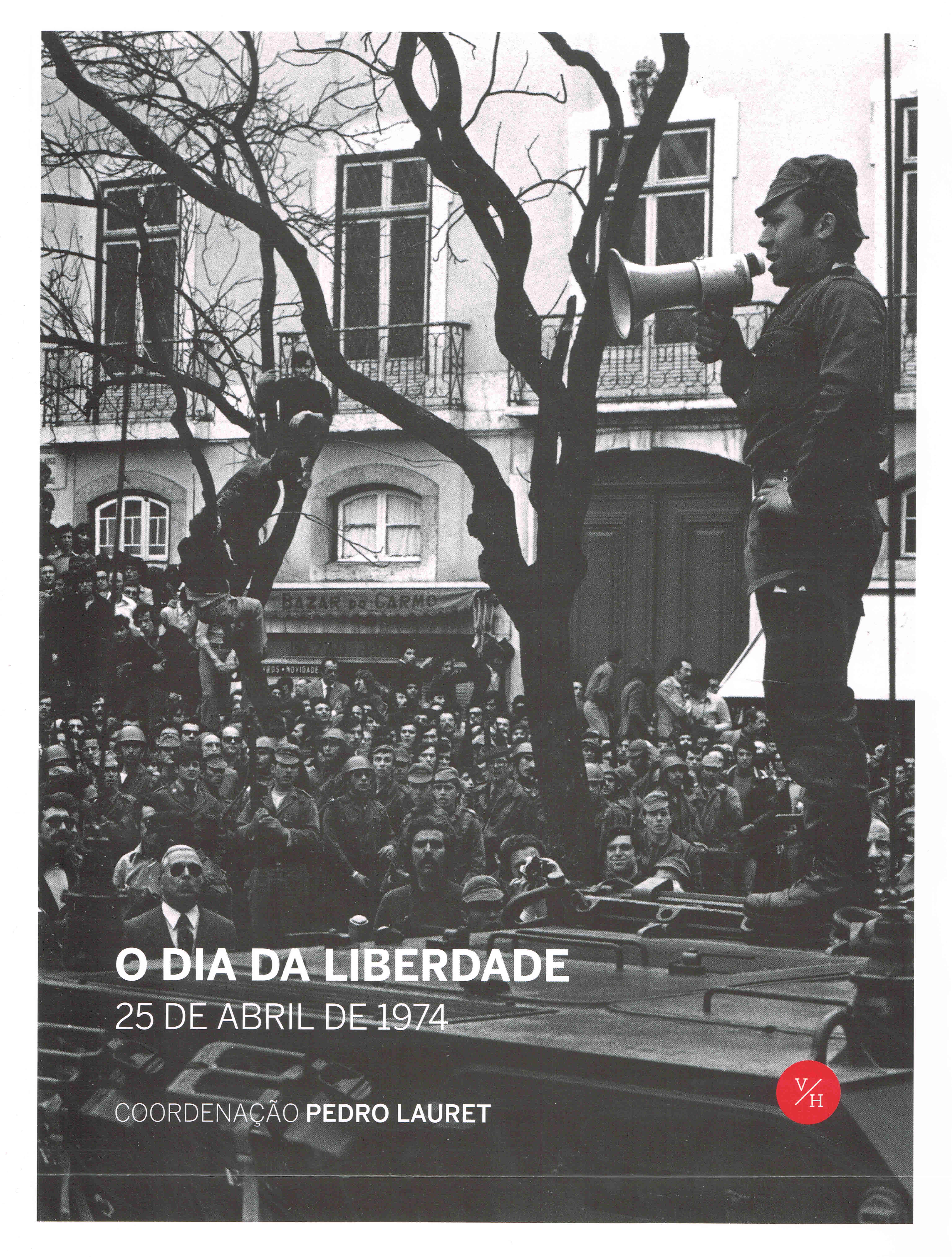 DIA DA LIBERDADE - 25 DE ABRIL DE 1974