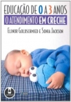 EDUCACAO DE 0 A 3 ANOS - ATENDIMENTO EM CRECHE