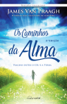 CAMINHOS DA ALMA - VIAGENS ENTRE O CEU E A TERRA