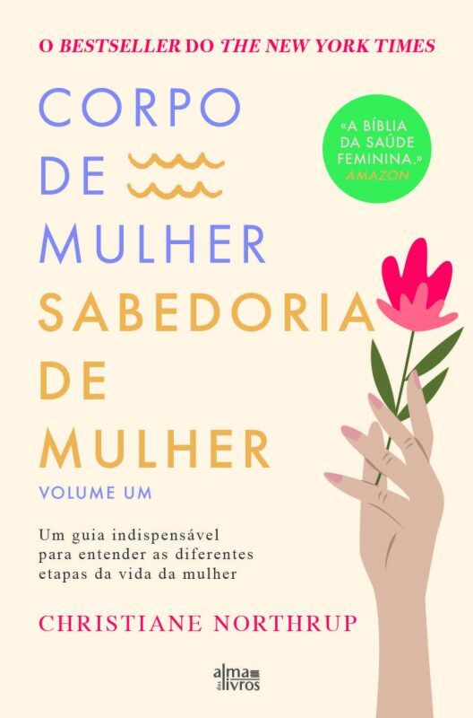 CORPO DE MULHER: SABEDORIA DE MULHER VOLUME UM