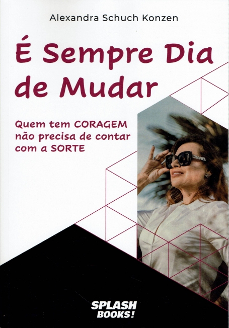 É SEMPRE DIA DE MUDAR - qumm tem coragem não precisa de contar com a sorte