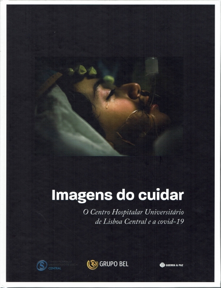 IMAGENS DO CUIDAR - o centro hospitalar universitário de Lisboa central e a covid-19