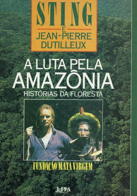 A LUTA PELA AMAZÔNIA - histórias da floresta