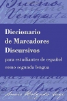 Diccionario de Marcadores Discursivos para estudiantes de espano