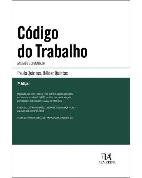 CÓDIGO DO TRABALHO anotado e comentado 7ª edição
