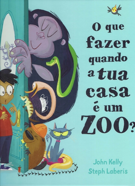 QUE FAZER QUANDO A TUA CASA E UM ZOO?
