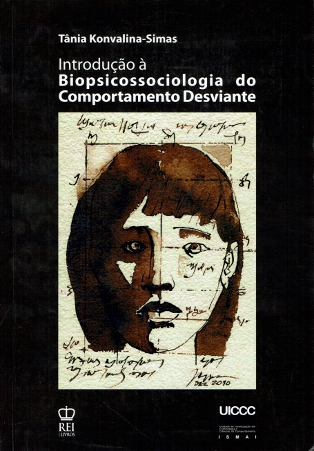 INTRODUCAO A BIOPSICOSSOCIOLOGIA DO COMPORTAMENTO DESVIANTE