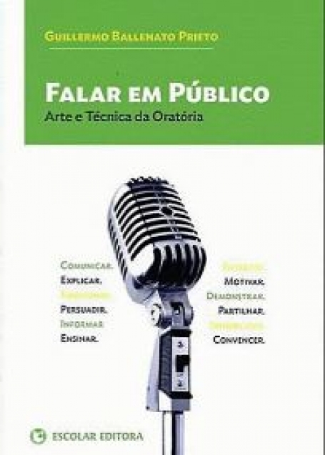 FALAR EM PUBLICO - ARTE E TECNICA DA ORATORIA