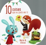 10 COISAS QUE EU GOSTO EM TI - MARIA E AFONSO