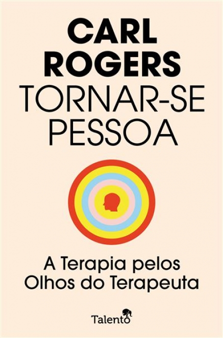 TORNAR-SE PESSOA - A TERAPIA PELOS OLHOS DO TERAPEUTA