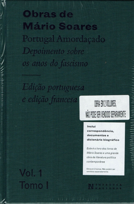 PORTUGAL AMORDAÇADO DEPOIMENTO SOBRE OS ANOS DO FASCISMO TOMO I E TOMO II