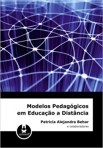 MODELOS PEDAGOGICOS EM EDUCACAO A DISTANCIA