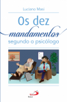 OS DEZ MANDAMENTOS SEGUNDO O PSICOLOGO