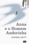 ANNA E O HOMEM ANDORINHA