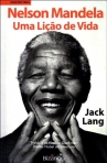 NELSON MANDELA - UMA LICAO DE VIDA