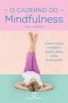 CADERNO DO MINDFULNESS - exercicios simples para uma vida tranquila