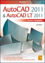 AUTOCAD 2011 E AUTOCAD LT 2011 - CURSO COMPLETO