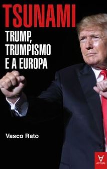 TSUNAMI - TRUMP TRUMPISMO E A EUROPA