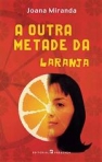 A OUTRA METADE DA LARANJA