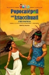 POPOCATEPETL AND IZTACCIHUATL - OUR WORLD