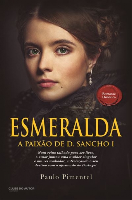 ESMERALDA - A PAIXÃO DE D. SANCHO I