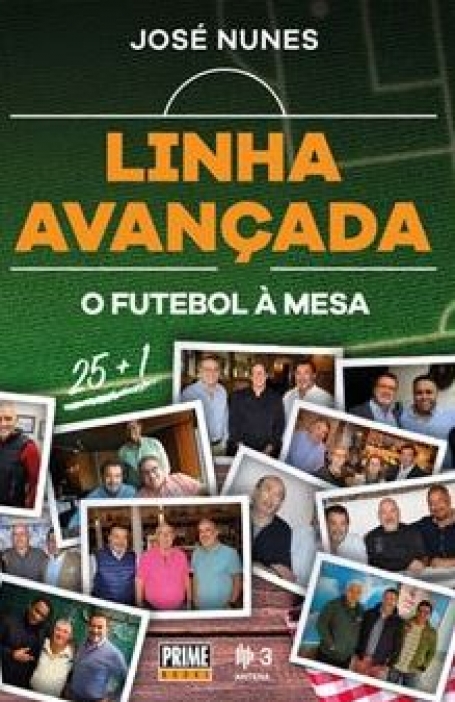 LINHA AVANÇADA o futebol à mesa