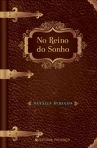 NO REINO DO SONHO