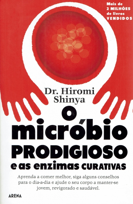 MICROBIO PRODIGIOSO E AS ENZIMAS CURATIVAS