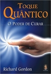 TOQUE QUANTICO - O PODER DE CURAR