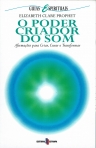 PODER CRIADOR DO SOM - AFIRMACOES PARA CRIAR CURAR E TRANSFORMAR