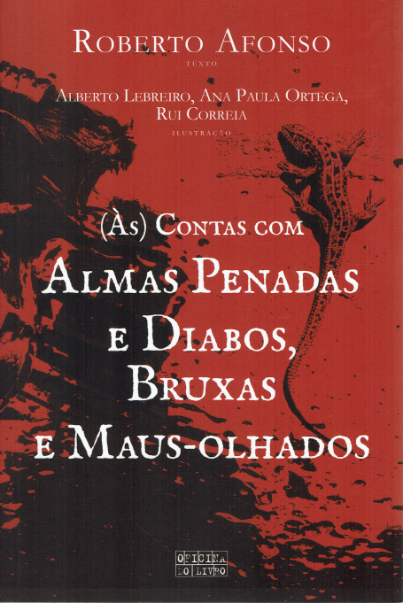 ÀS CONTAS COM ALMAS PENADAS E DIABOS BRUXAS E MAUS-OLHADOS