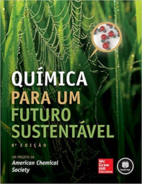QUIMICA PARA UM FUTURO SUSTENTAVEL 8ED.