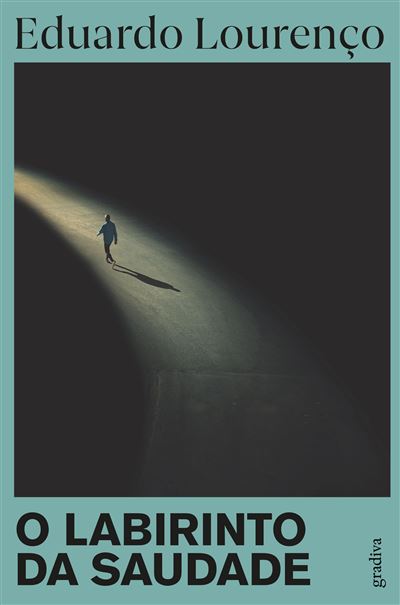 O LABIRINTO DA SAUDADE
