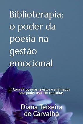 BIBLIOTERAPIA: O PODER DA POESIA NA GESTÃO EMOCIONAL