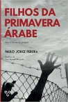 FILHOS DA PRIMAVERA ARABE