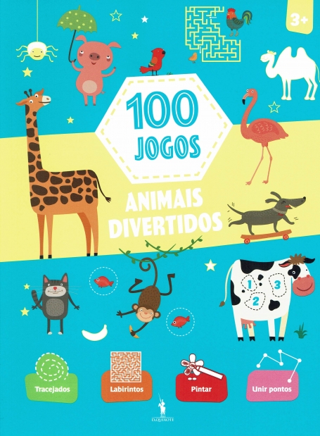 100 JOGOS ANIMAIS DIVERTIDOS 3+ tracejados, labirintos, pintar e unir pontos
