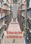 EDUCACAO E HISTORIA
