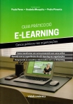 GUIA PRATICO DO E-LEARNING - casos praticos nas organizacoes