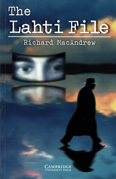 THE LAHTI FILE - CAMBRIDGE ENGLISH READERS LEVEL 3