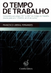 TEMPO DE TRABALHO - comentario aos artigos 197º a 236º do Codigo do Trabalho
