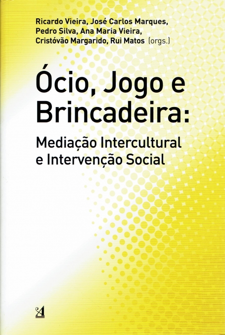 OCIO, JOGO E BRINCADEIRA: MEDIAÇAO INTERCULTURAL E INTERVENÇAO SOCIAL
