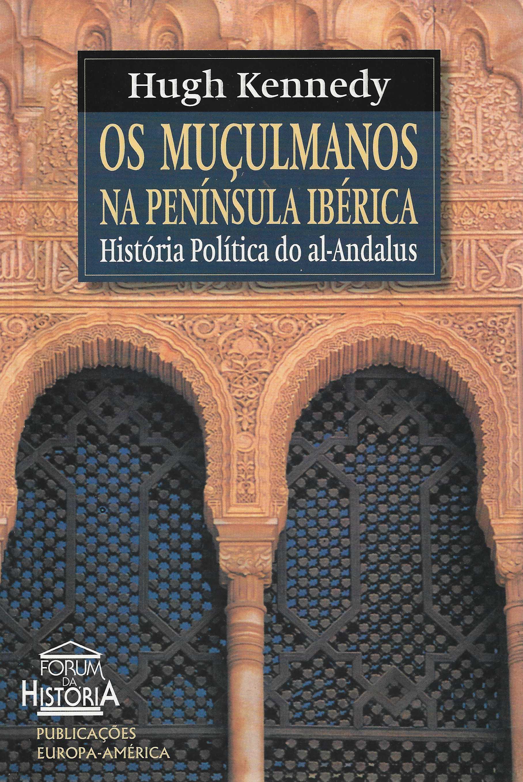 MULCULMANOS NA PENINSULA IBERICA - HISTORIA POLITICA DO AL-ANDALUS