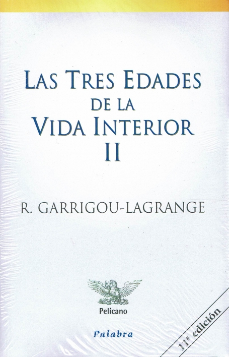 LAS TRES EDADES DE LA VIDA INTERIOR II