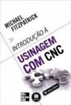 INTRODUCAO A USINAGEM COM CNC
