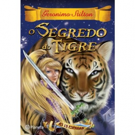 SEGREDO DO TIGRE - AS 13 ESPADAS