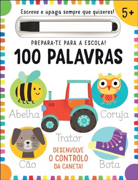 PREPARA-TE PARA A ESCOLA! 100 PALAVRAS