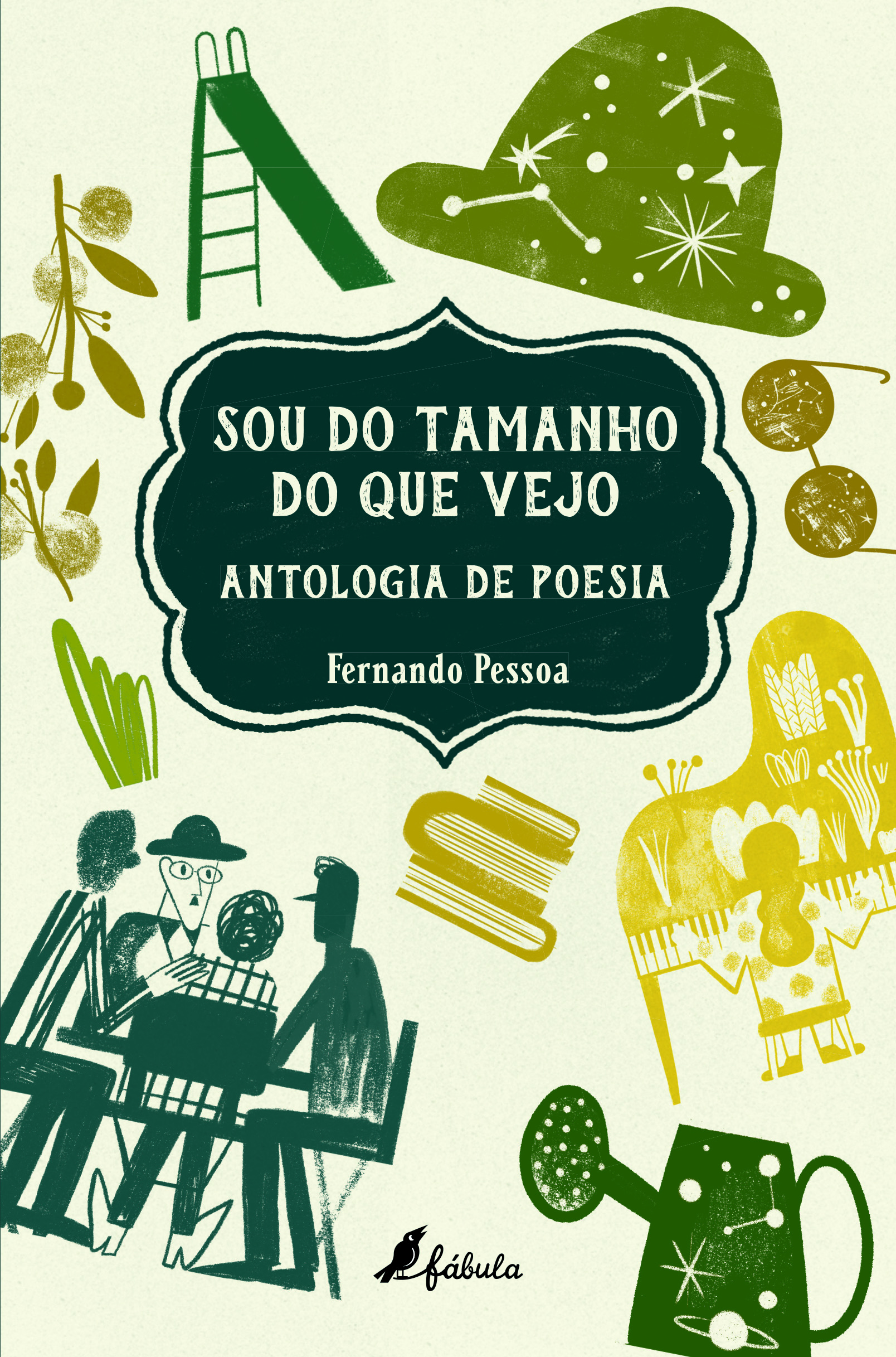 SOU DO TAMANHO DO QUE VEJO - ANTOLOGIA DE POESIA