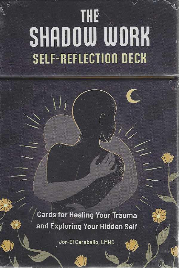 THE SHADOW WORK SELF- REFLECTION DECK